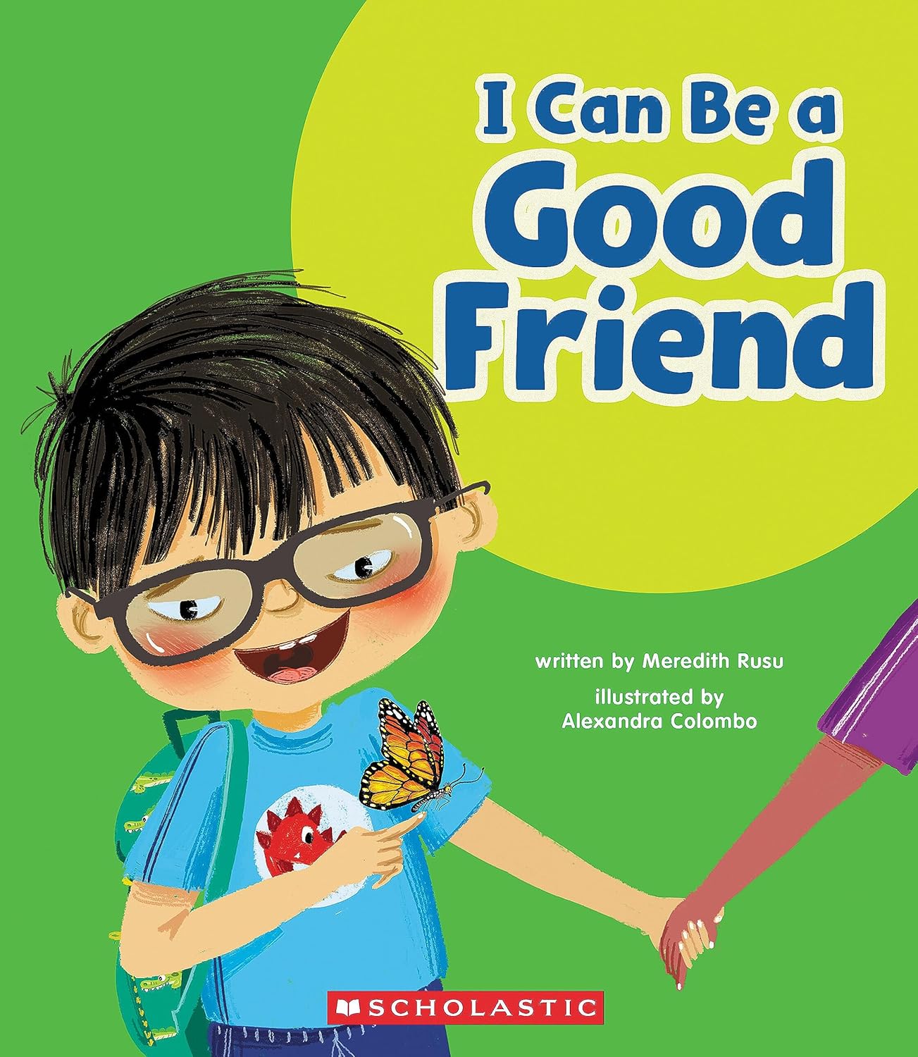 I Can Be a Good Friend (Learn About: Your Best Self)