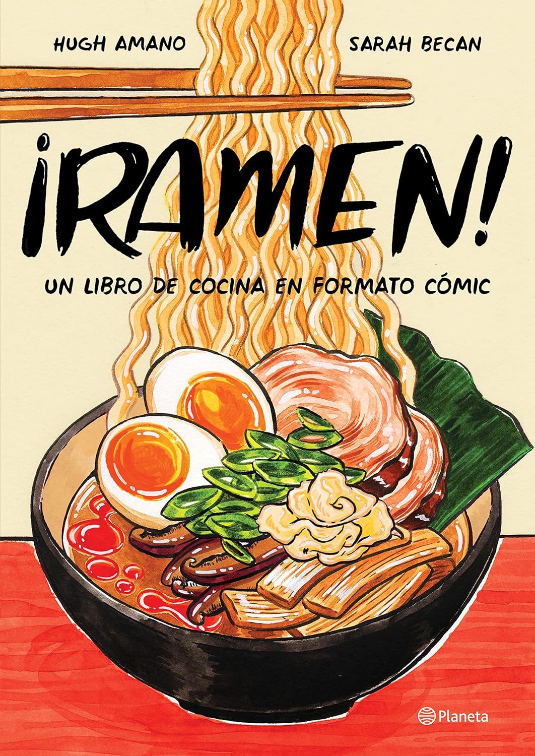 ¡Ramen!: Un libro de cocina en formato cómic (Spanish Edition)