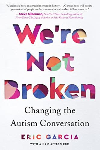 We're Not Broken: Changing the Autism Conversation Paperback