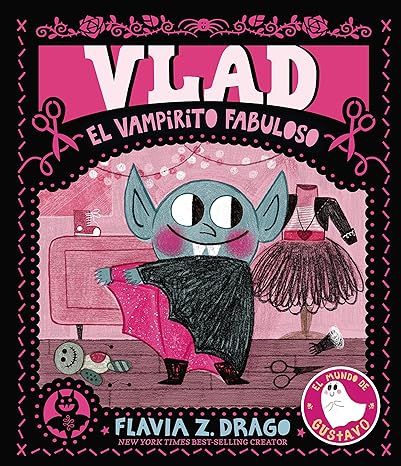 Vlad, el vampirito fabuloso (The World of Gustavo) (Spanish Edition) Hardcover