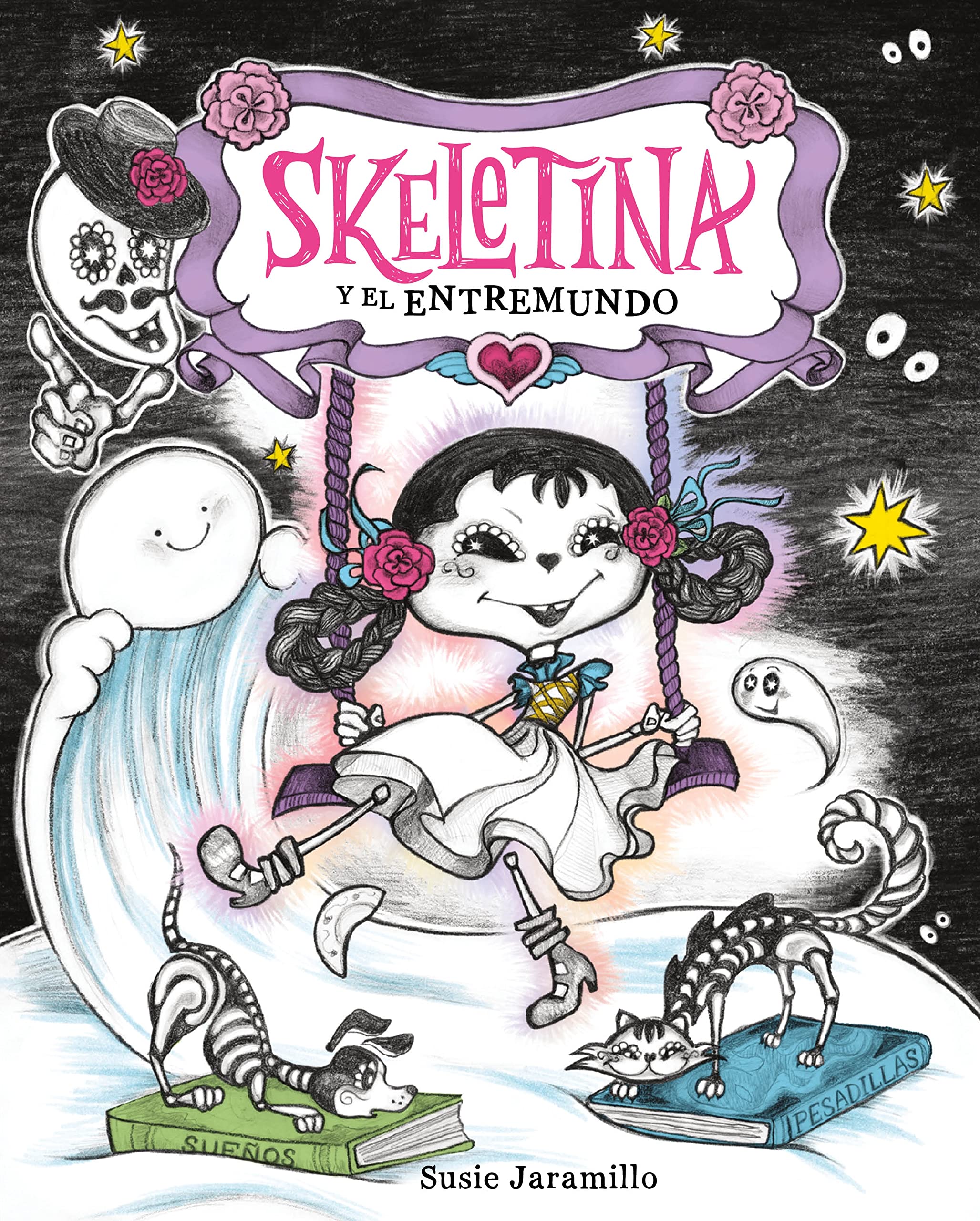 Skeletina y el Entremundo / Skeletina and the In-Between World (Spanish ed.) (Spanish Edition)