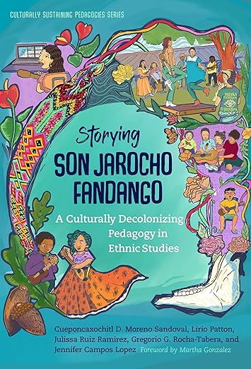 Storying Son Jarocho Fandango: A Culturally Decolonizing Pedagogy in Ethnic Studies