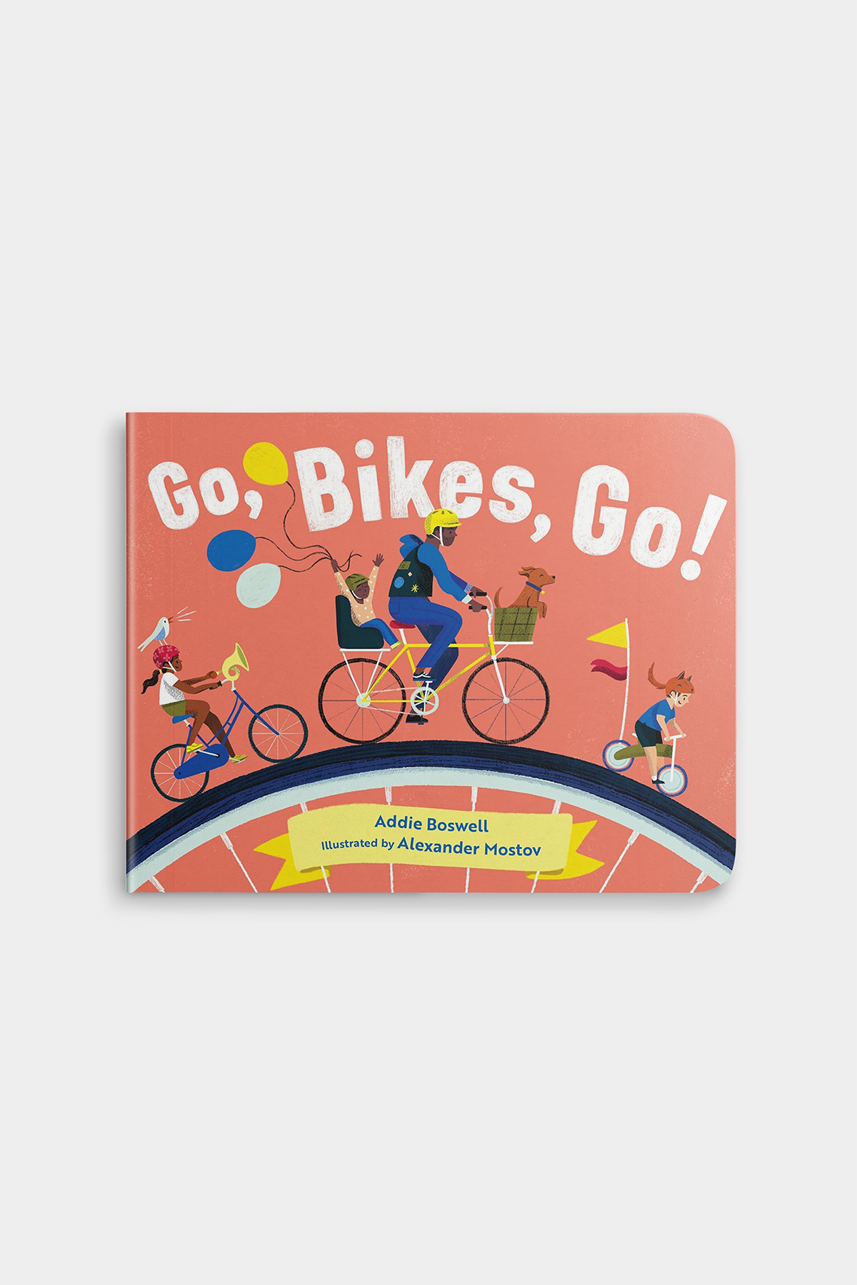 Go, Bikes, Go! : A Transportation Board Book for Toddlers
