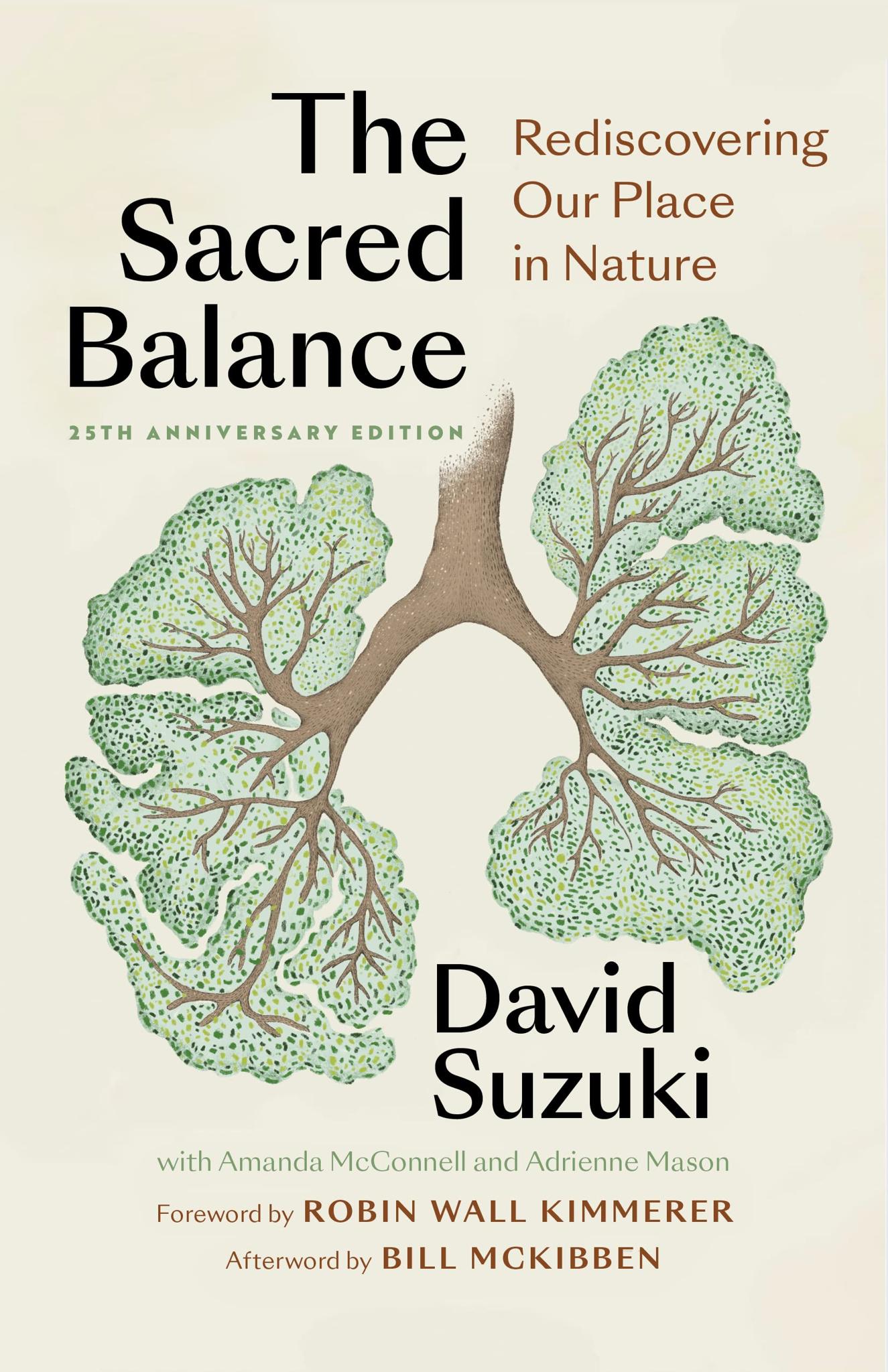 The Sacred Balance, 25th Anniversary Edition: Rediscovering Our Place in Nature