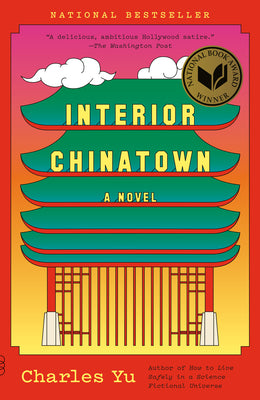 Interior Chinatown: A Novel (paperback)