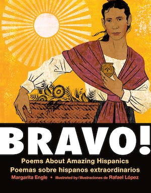 Bravo! (Bilingual board book - Spanish edition) - Poems About Amazing Hispanics / Poemas sobre Hispanos Extraordinarios