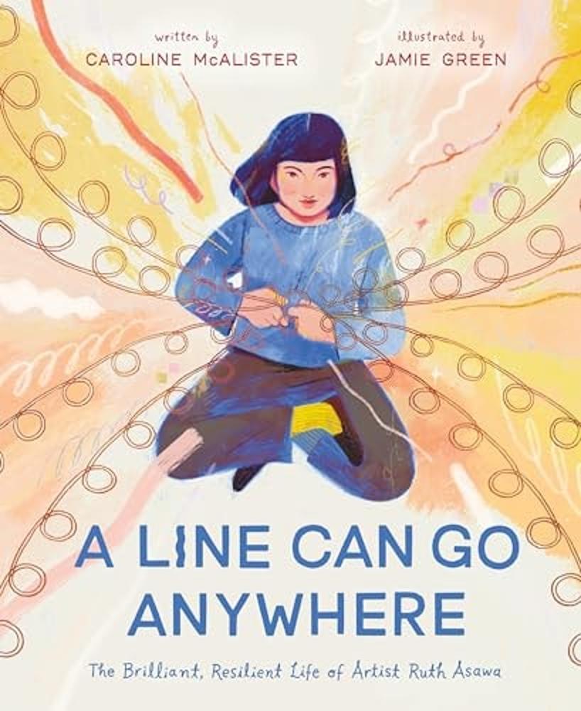 A Line Can Go Anywhere The Brilliant, Resilient Life of Artist Ruth Asawa