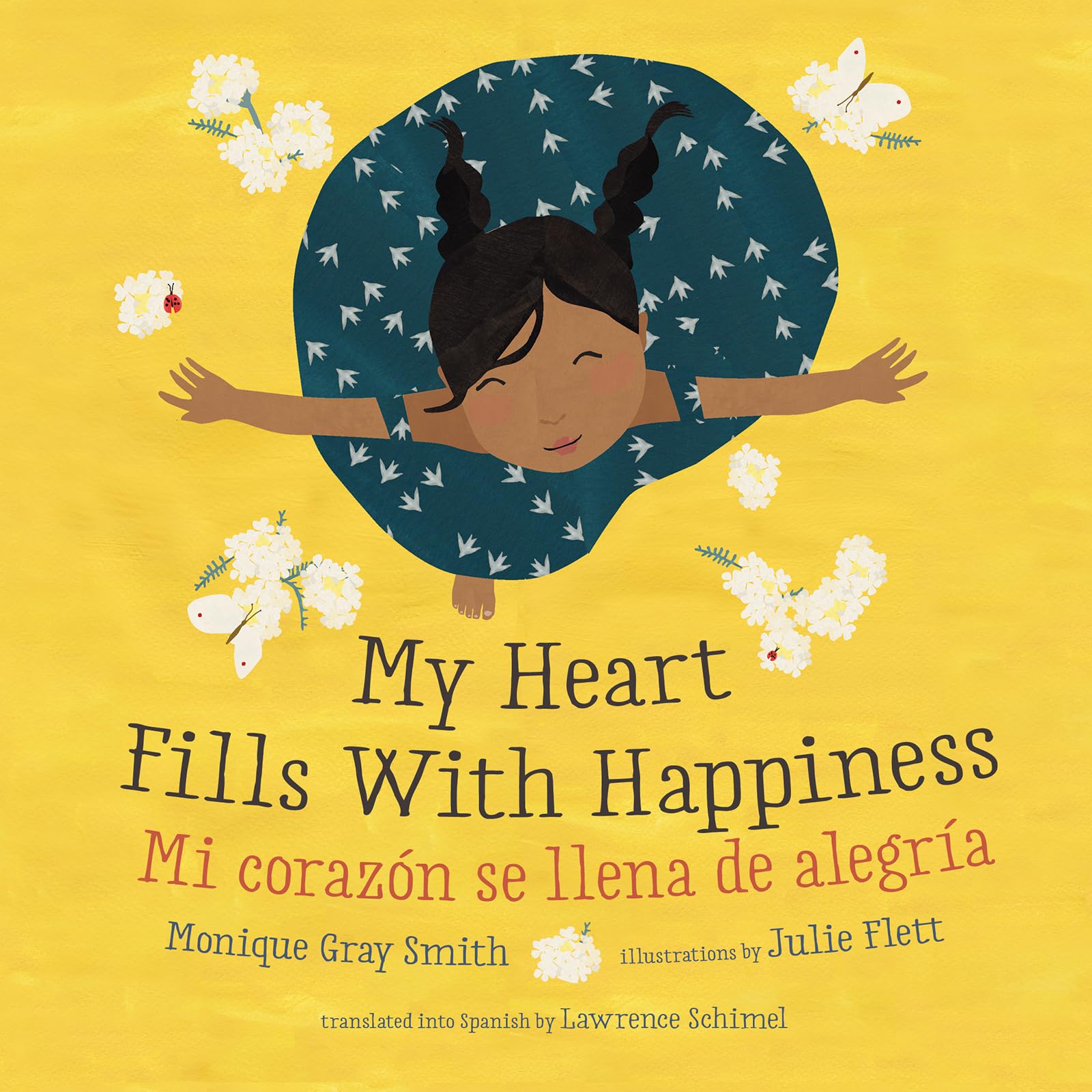 My Heart Fills with Happiness / Mi Corazón Se Llena de Alegría (Bilingual Edition, English and Spanish)