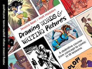 "Drawing Words and Writing Pictures Making Comics: Manga, Graphic Novels, and Beyond"