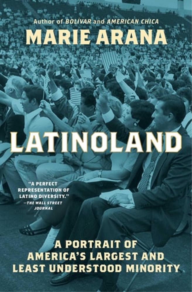 LatinoLand: A Portrait of America's Largest and Least Understood Minority