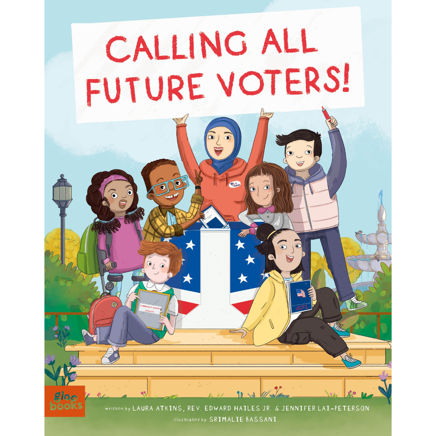 Calling All Future Voters!: A Kids Voting Book