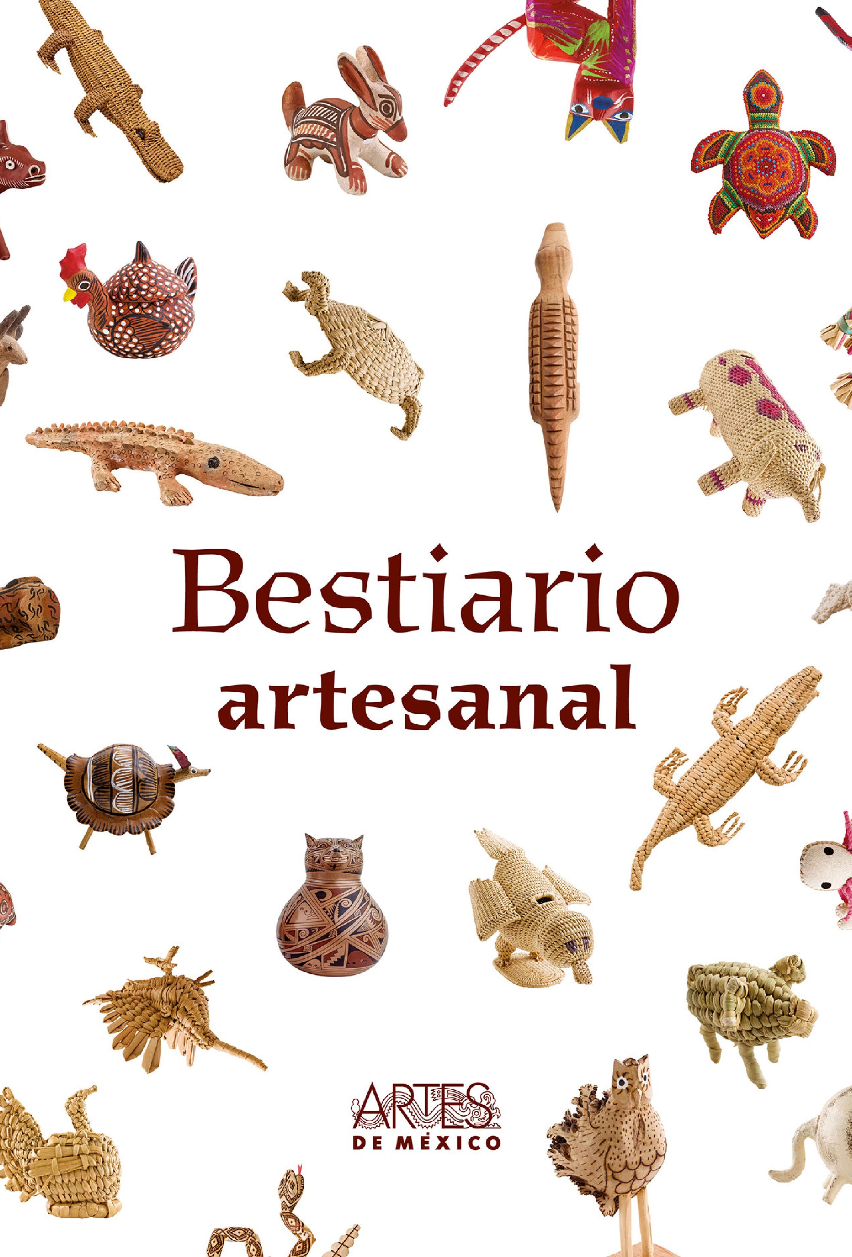 Artes De Mexico: Bestiario Artesanal