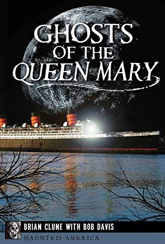 Ghosts of the Queen Mary