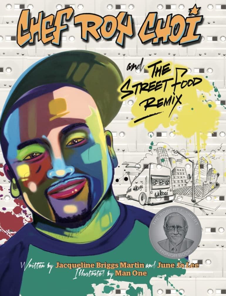 Chef Roy Choi and the Street Food Remix (Food Heroes)