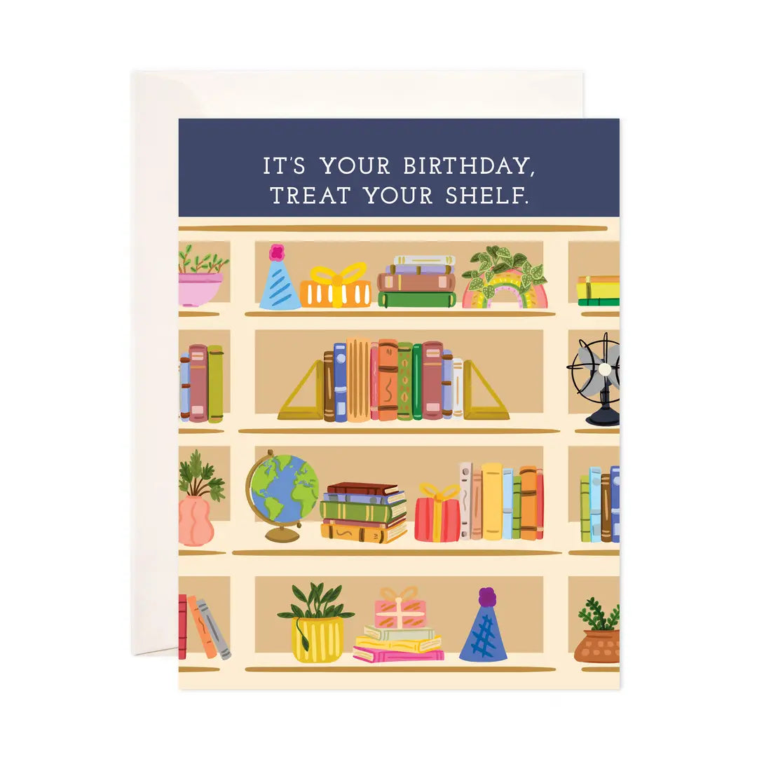 Treat Your Shelf Greeting Card - Books Birthday Card