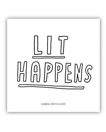 Lit Happens Sticker