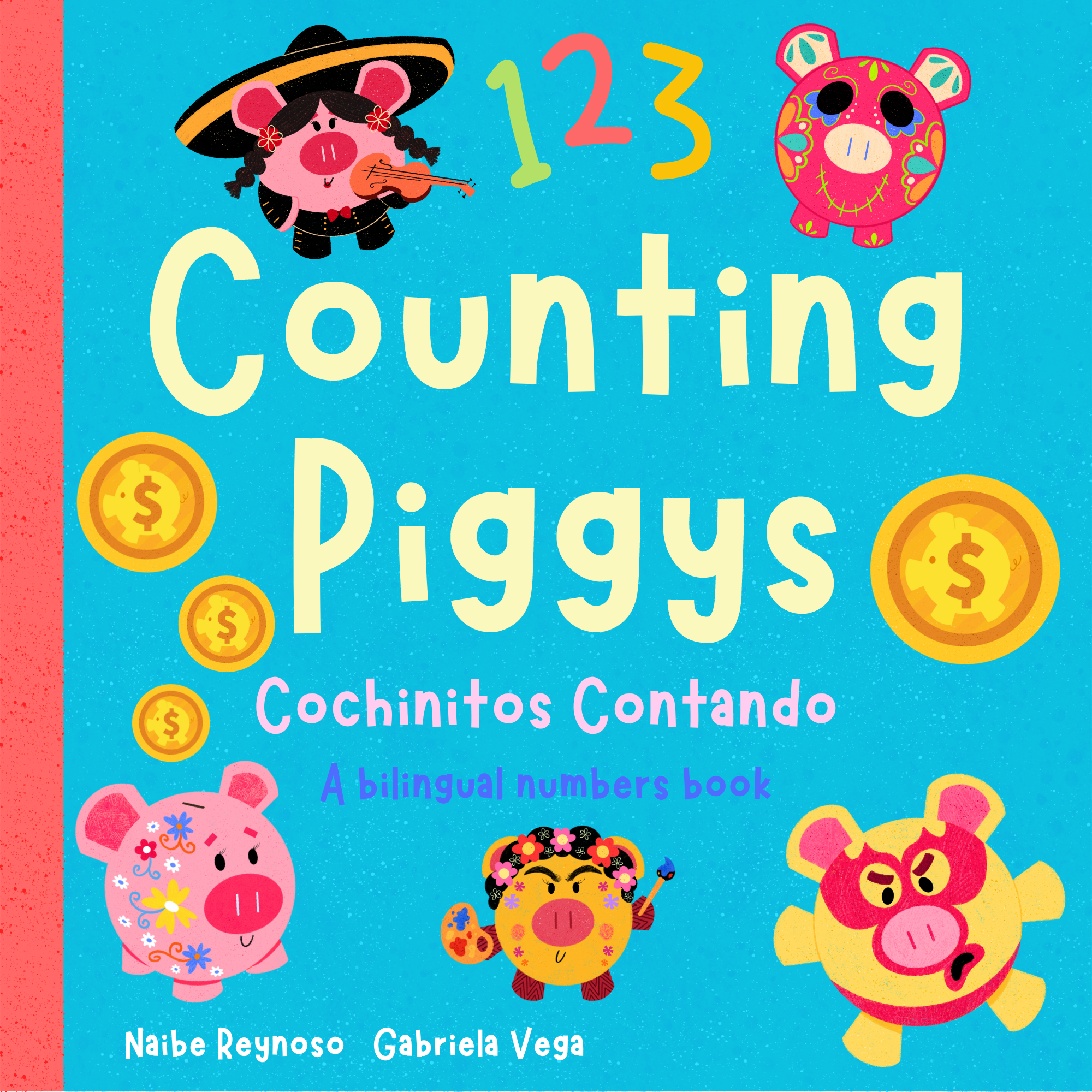 Counting Piggies/Cochinitos Contando:A First Bilingual Number