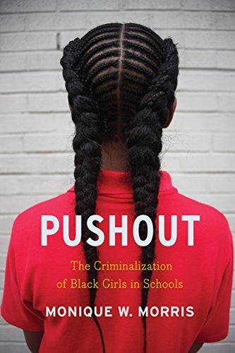 Pushout: The Criminalization of Black Girls