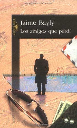 Los Amigos Que Perdi/the Friends That I Lost (Spanish Edition - Paperback)