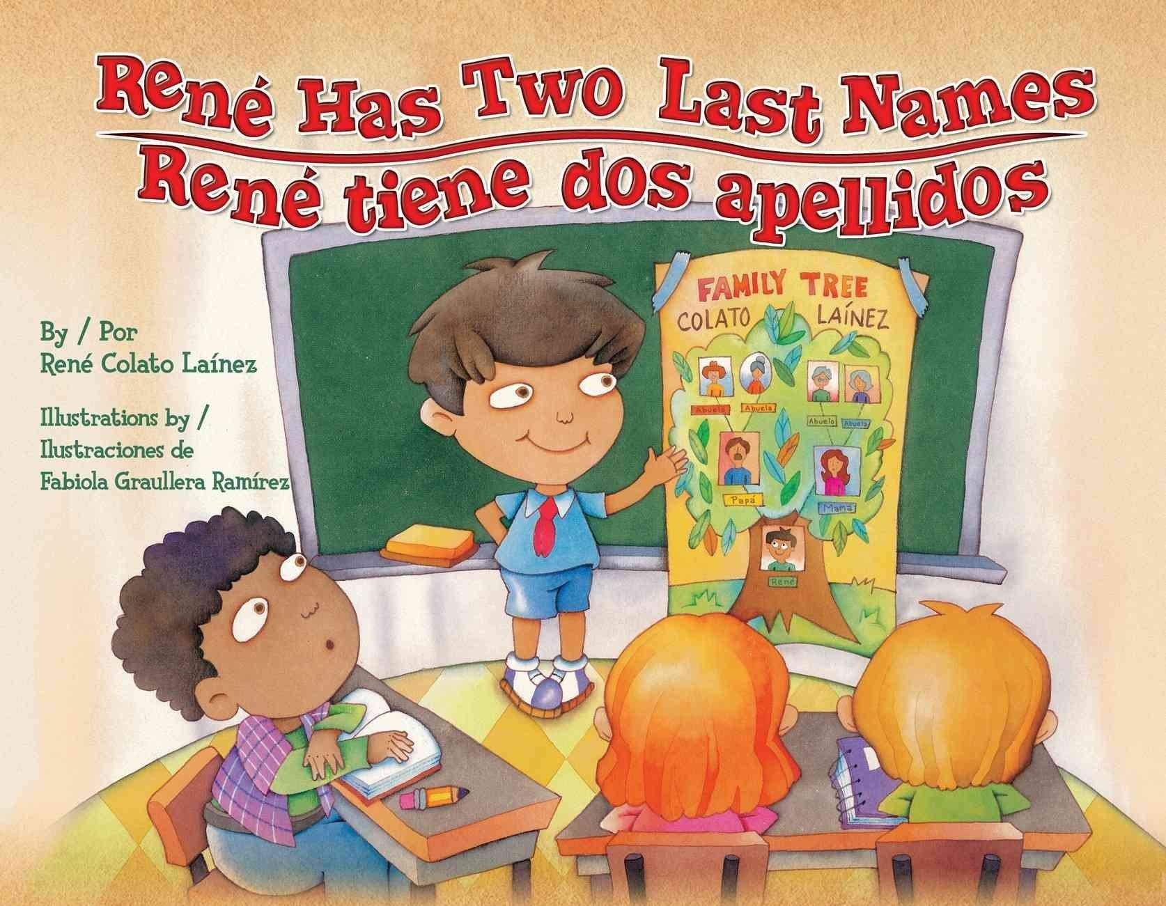 Rene Has Two Last Names / Rene Tiene Dos Apellidos (English and Spanish Edition)