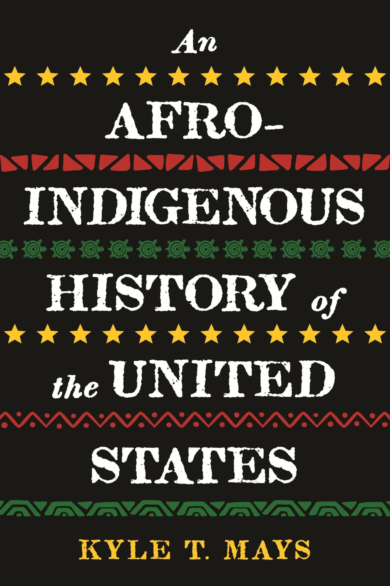 An Afro-Indigenous History of the United States (Revisioning History) Hardcover