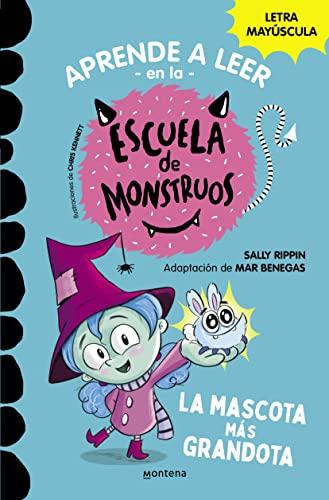 Aprender a Leer en la Escuela de Monstruos 1 - La Mascota Más Grandota