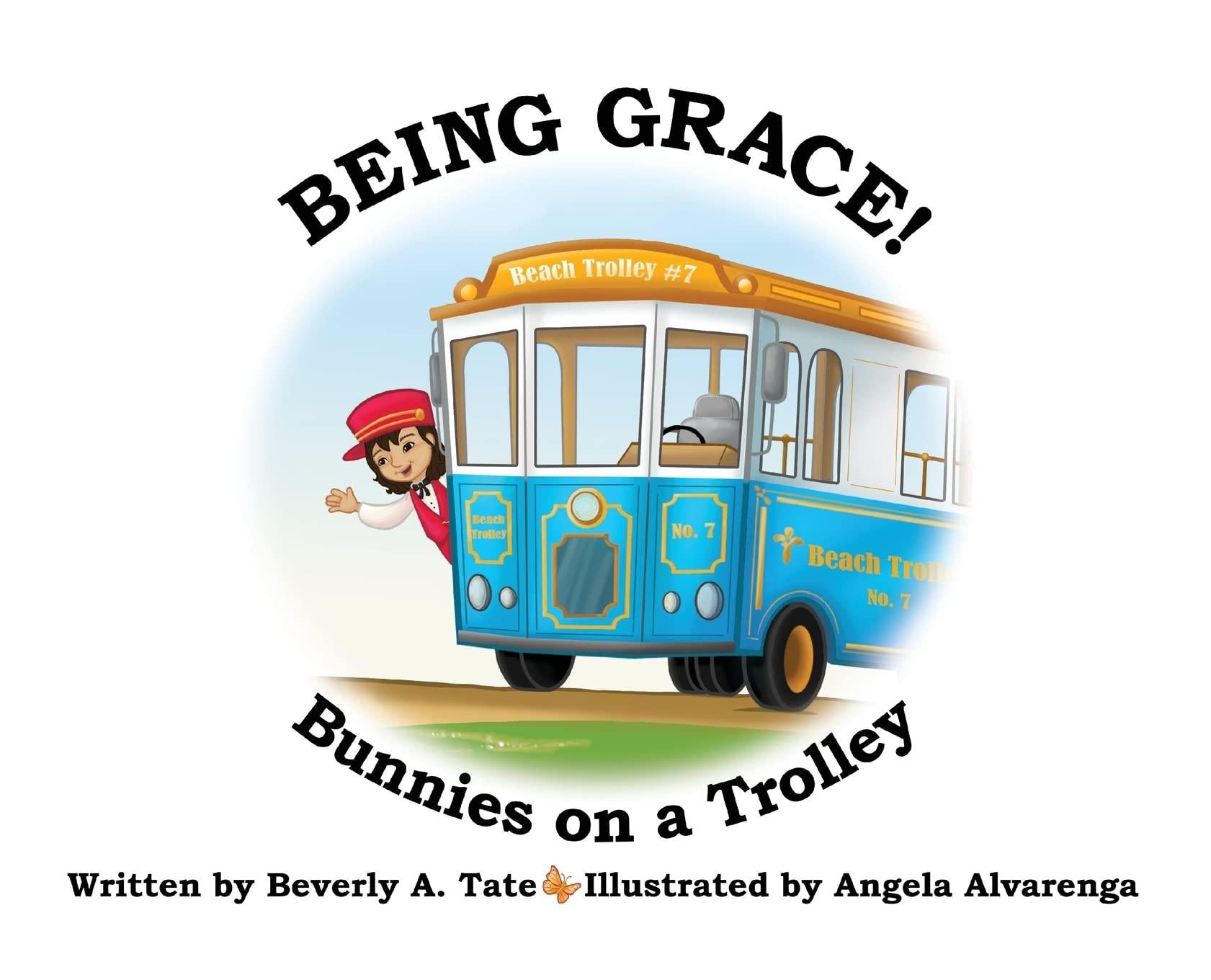 8 Being Grace: Bunnies on a Trolley