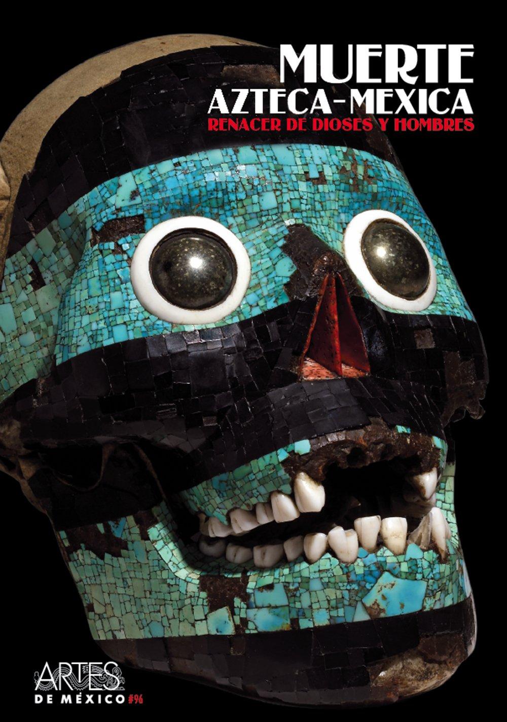 Artes De Mexico: Muerte Azteca-Mexica