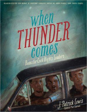 when THUNDER comes: Poems for Civil Rights Leaders