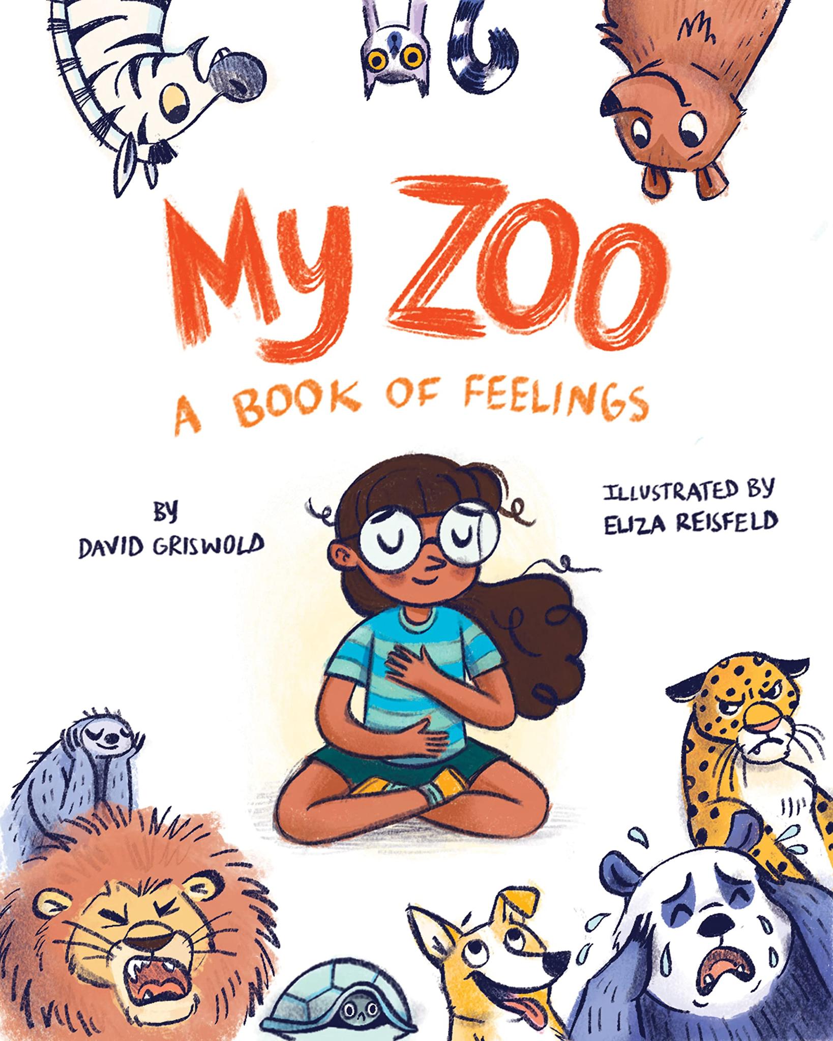 My Zoo: A Book of Feelings Hardcover