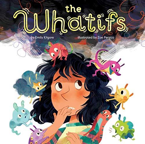 The Whatifs Hardcover – Picture Book