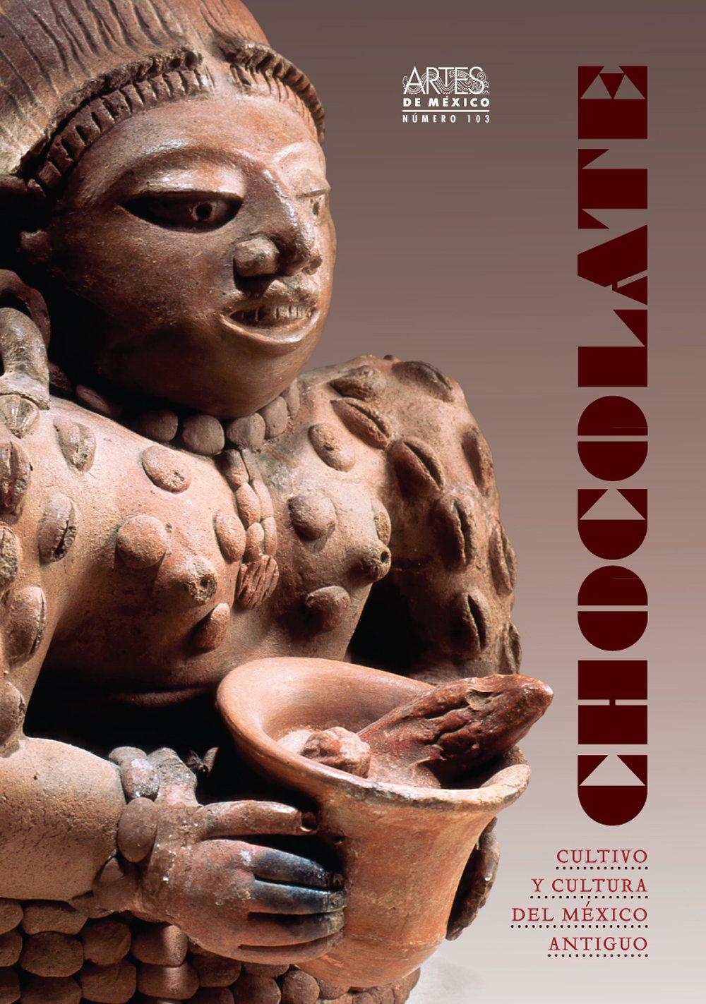 Artes De Mexico: Chocolate