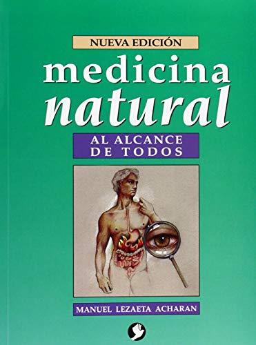 Medicina Natural al Alcance de Todos (Spanish Edition)