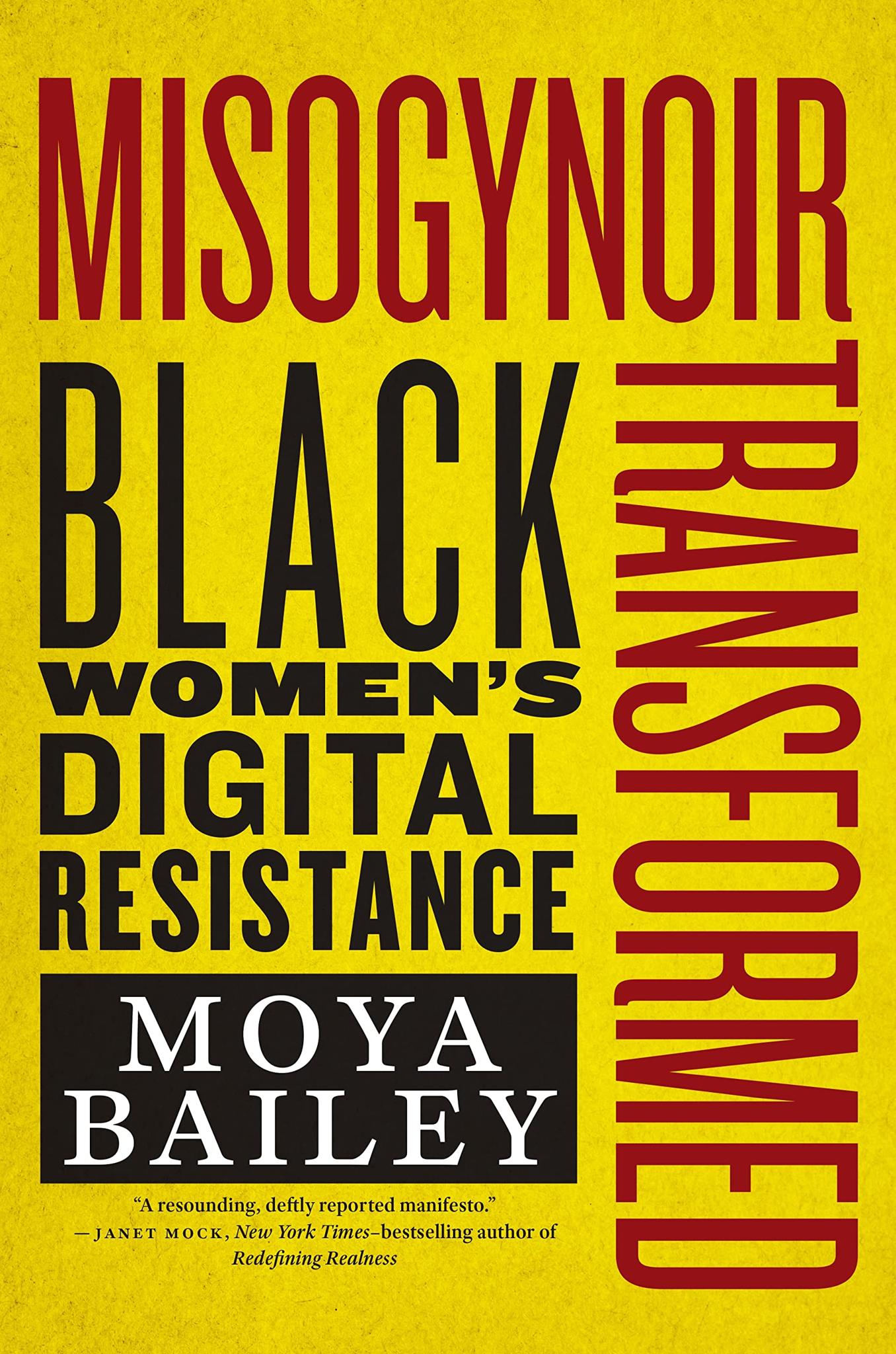 Misogynoir Transformed: Black Women’s Digital Resistance