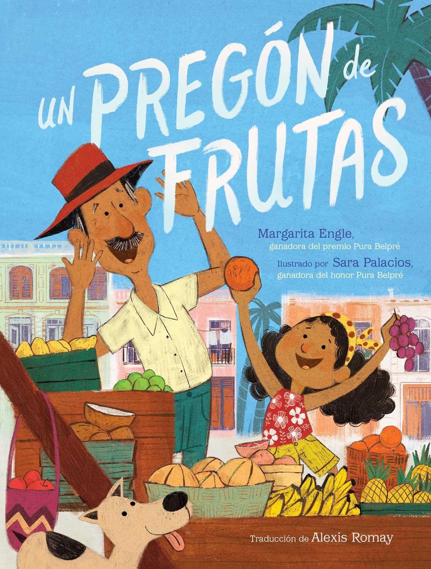 Un pregón de frutas (Song of Frutas) (Spanish Edition)