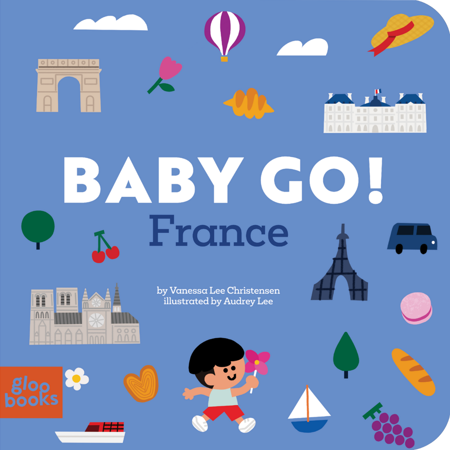 Baby Go! France: A Board Book about European Travel