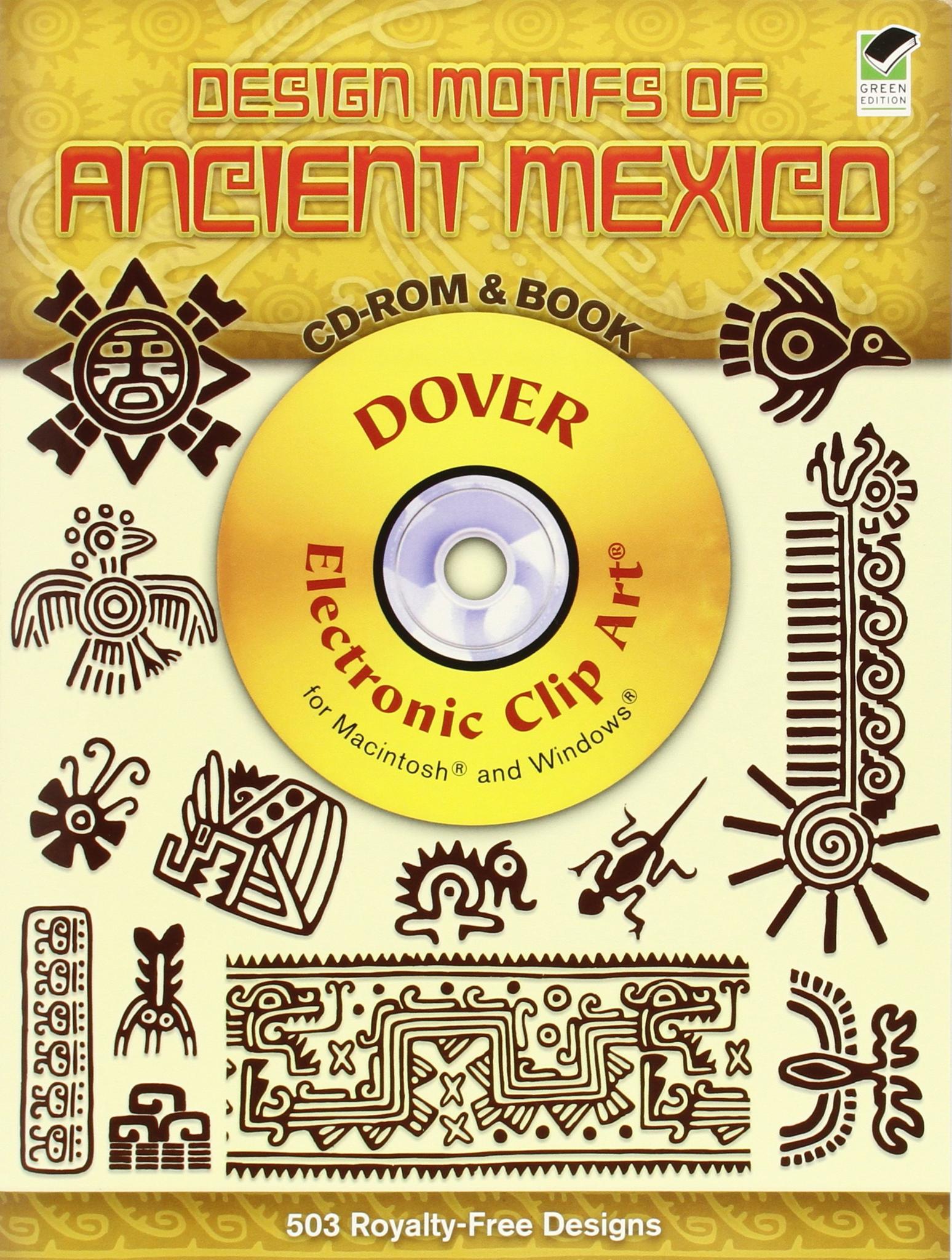 Design Motifs of Ancient Mexico CD-ROM and Book (Dover Electronic Clip Art)