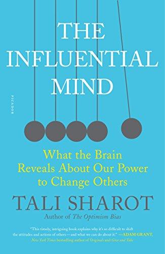 The Influential Mind: What the Brain Reveals About Our Power to Change Others Paperback