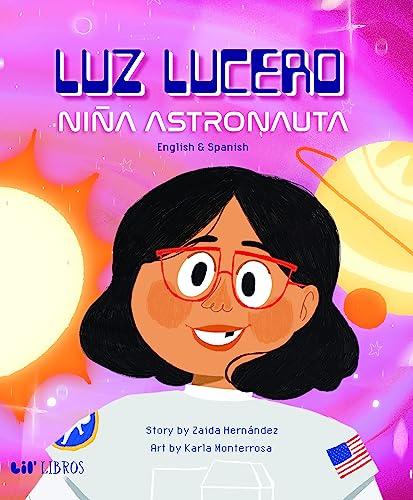 Luz Lucero, niña astronauta Hardcover