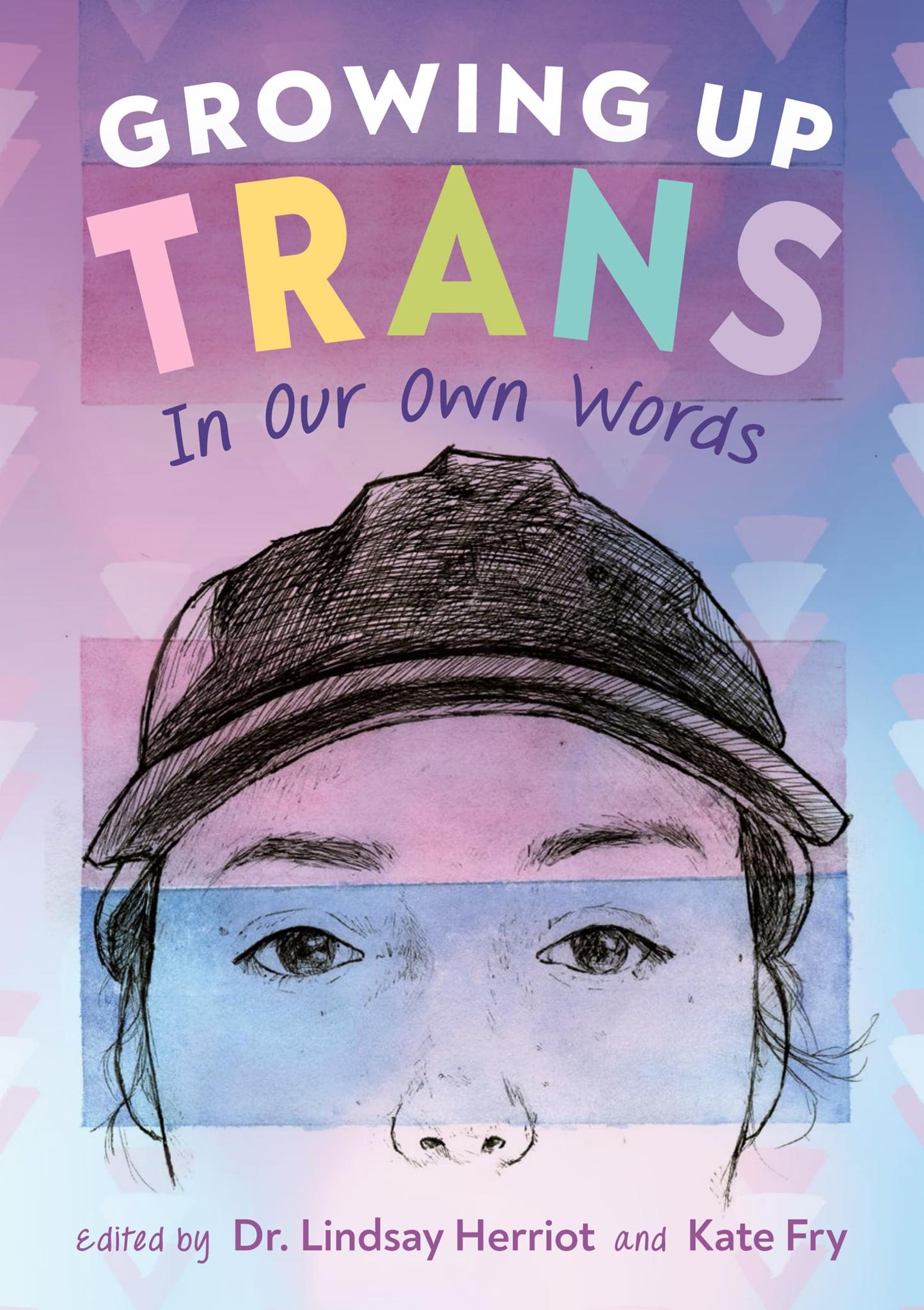 Growing Up Trans In Our Own Words