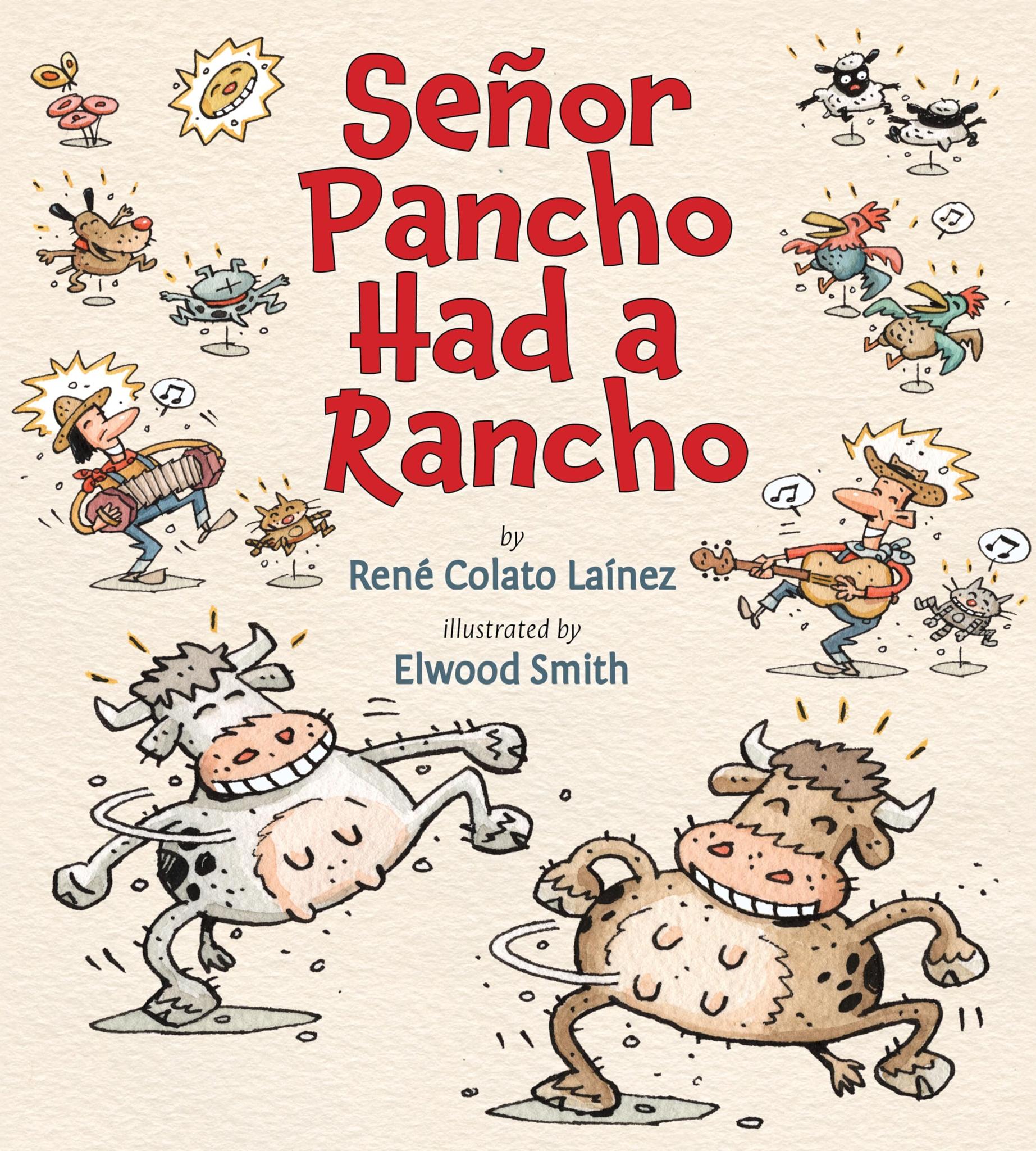 Senor Pancho Had a Rancho