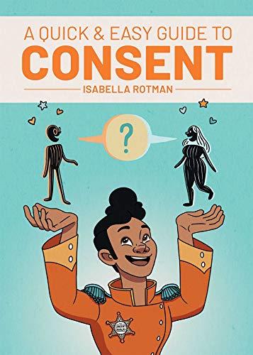 A Quick & Easy Guide to Consent (Quick & Easy Guides) (PB)