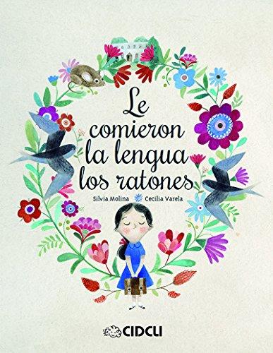 Le comieron la lengua los ratones (Spanish edition)