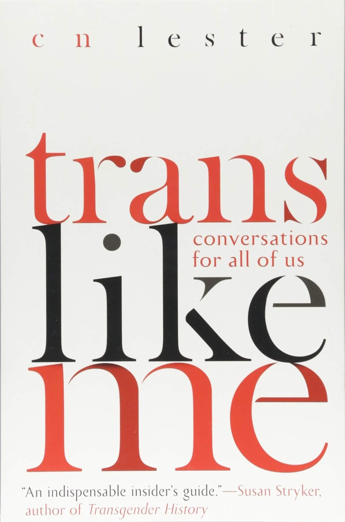 Trans Like Me