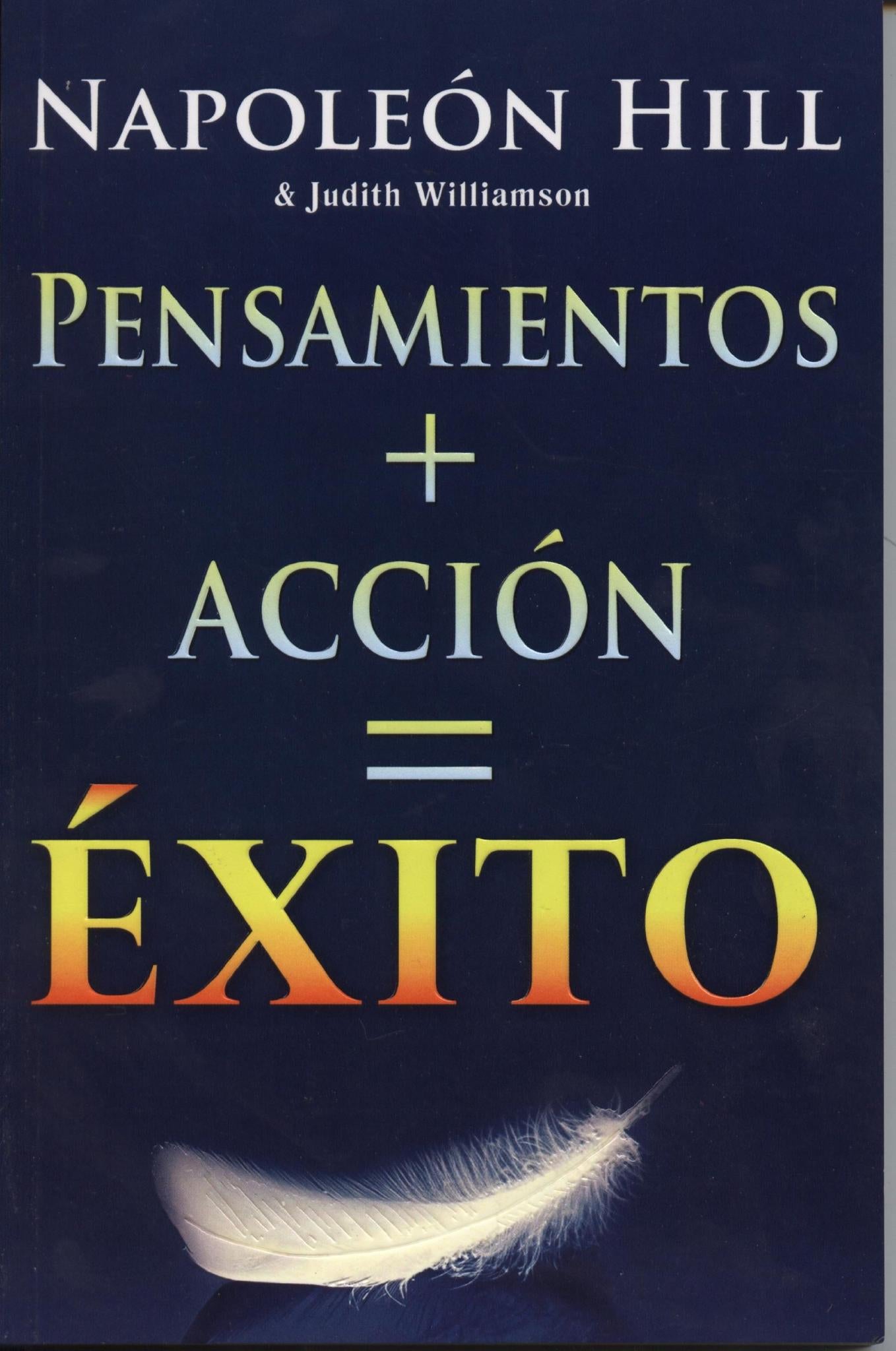 Pensamiento + Accion = Exito