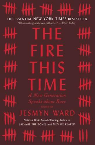 The Fire This Time: A New Generation Speaks about Race