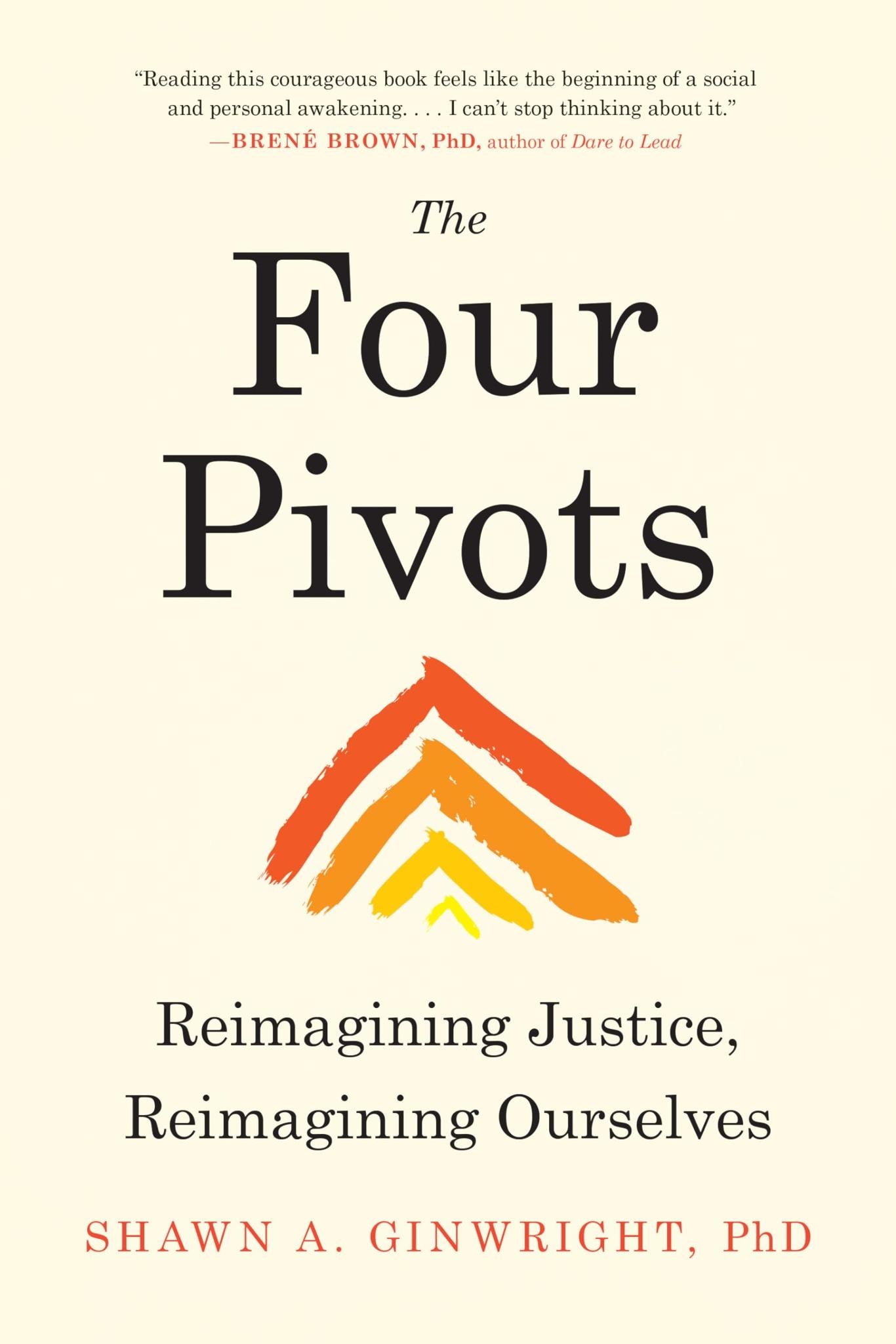 The Four Pivots: Reimagining Justice, Reimagining Ourselves