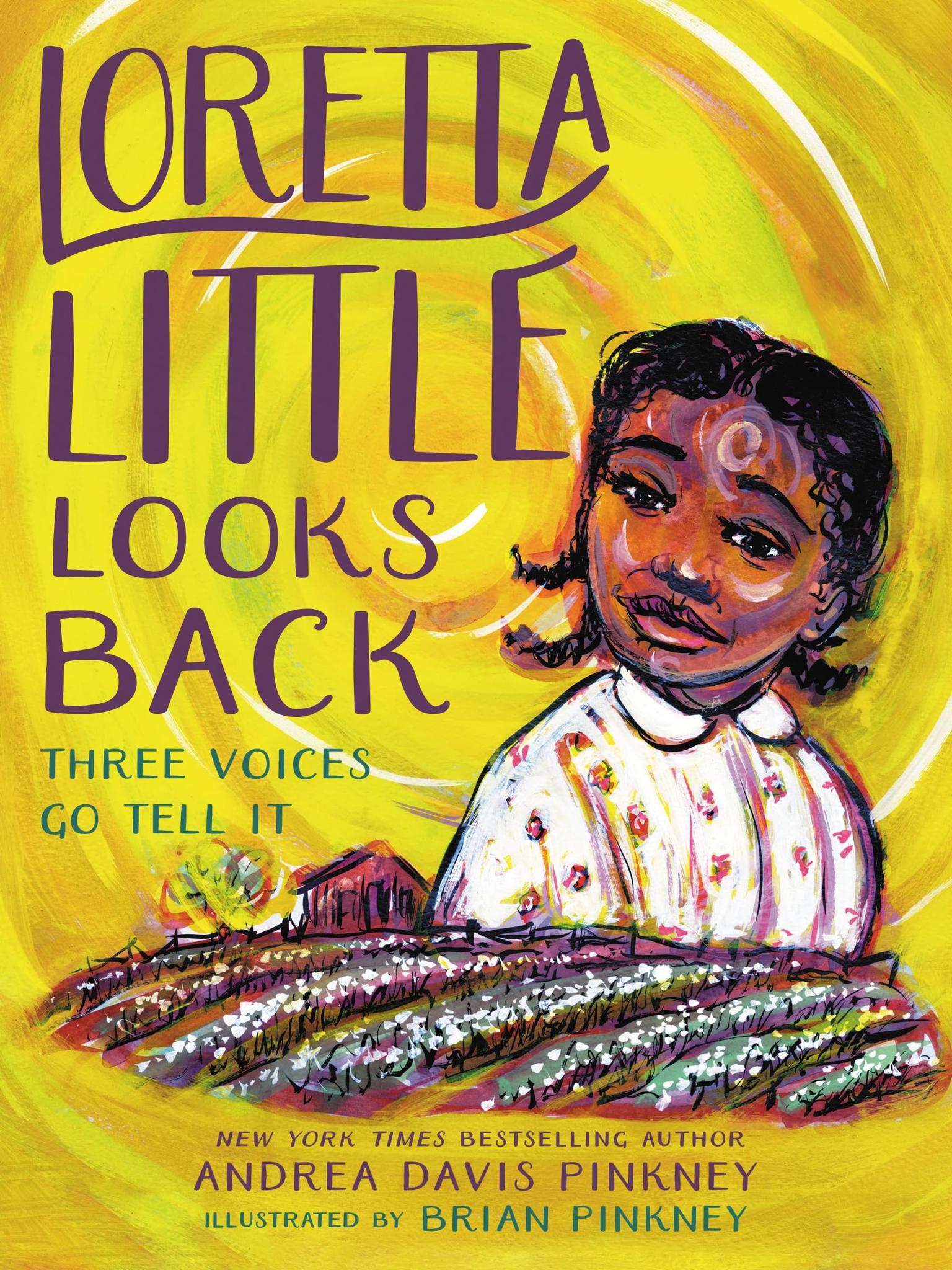 Loretta Little Looks Back: Three Voices Go Tell It (Hardcover )