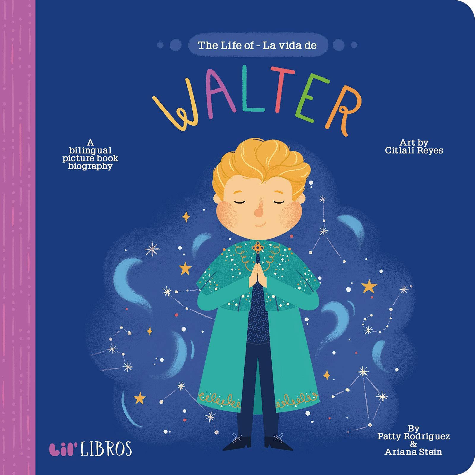 The Life of - La Vida de Walter