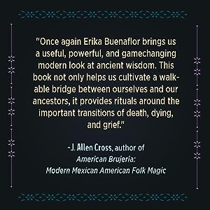 Veneration Rites of Curanderismo: Invoking the Sacred Energy of Our Ancestors